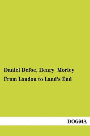 From London to Land's End de Daniel Defoe