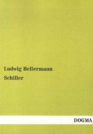 Schiller de Ludwig Bellermann