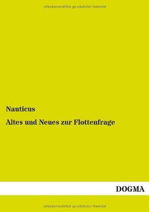 Altes und Neues zur Flottenfrage de Nauticus