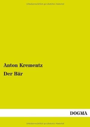 Der Bär de Anton Krementz