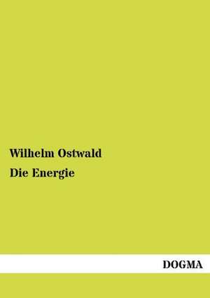 Die Energie de Wilhelm Ostwald