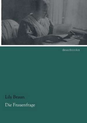 Die Frauenfrage de Lily Braun