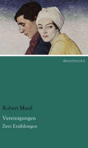 Vereinigungen de Robert Musil