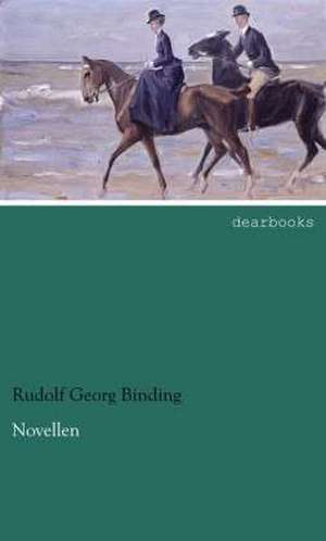 Novellen de Rudolf Georg Binding