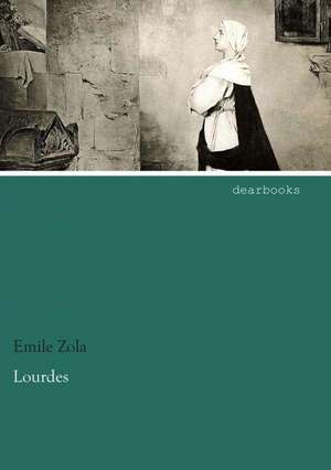 Lourdes de Emile Zola