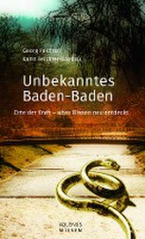 Unbekanntes Baden-Baden de Georg Feichter