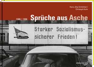 Sprüche aus Asche 1986 | 1996 de Christoph Kuhn