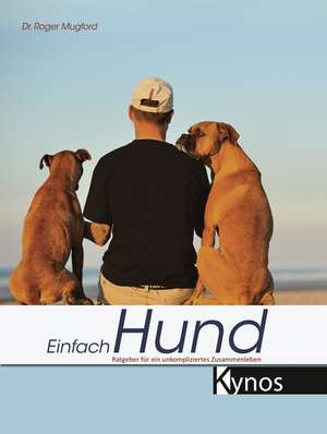 Einfach Hund de Roger Mugford