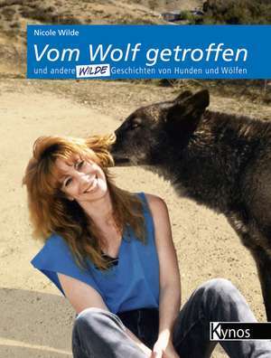 Vom Wolf getroffen de Nicole Wilde