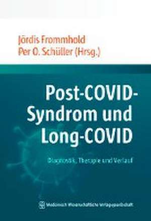 Post-COVID-Syndrom und Long-COVID de Jördis Frommhold