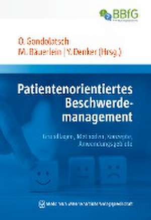 Patientenorientiertes Beschwerdemanagement de Oliver Gondolatsch