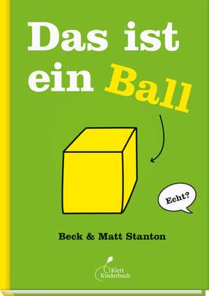 Das ist ein Ball de Beck Stanton