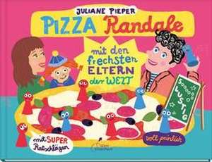 Pizza Randale de Juliane Pieper