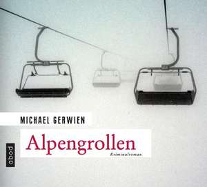 Alpengrollen de Michael Gerwien