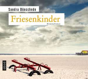 Friesenkinder de Sandra Dünschede