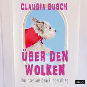 Über den Wolken de Claudia Busch