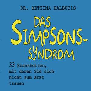 Das Simpsons-Syndrom de Bettina Balbutis