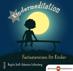 Kindermeditation de Sebastian Lichtenberg