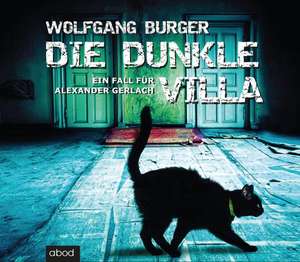 Die dunkle Villa de Wolfgang Burger