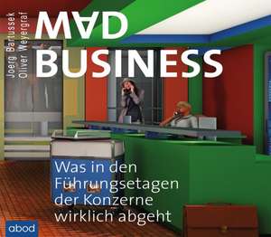 Mad Business de Joerg Bartussek