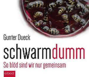 Schwarmdumm de Gunter Dueck