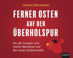 Ferner Osten auf der Überholspur de Jochen Dieckmann