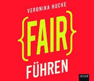 Fair führen de Veronika Hucke