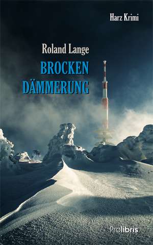 Brockendämmerung de Roland Lange