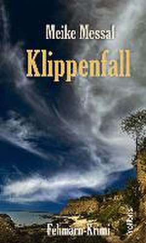 Klippenfall de Meike Messal