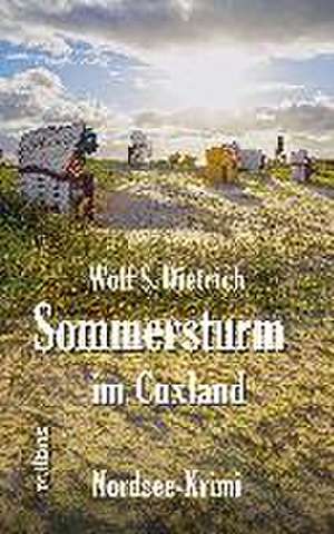 Sommersturm im Cuxland de Wolf S. Dietrich