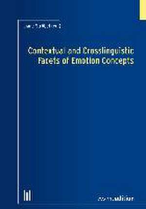 Contextual and Crosslinguistic Facets of Emotion Concepts de Liane Ströbel