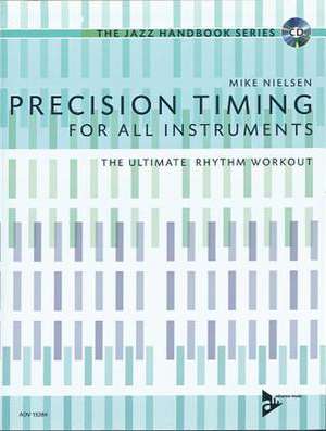 Precision Timing for All Instruments de Nielsen, Mike