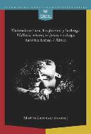 Violencia urbana, los jóvenes y la droga. América Latina / África de Martin Lienhard