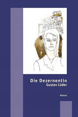 Die Dezernentin de Gustav Lüder