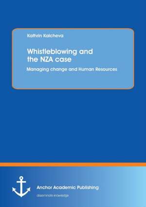 Whistleblowing and the NZA case de Kathrin Kalcheva