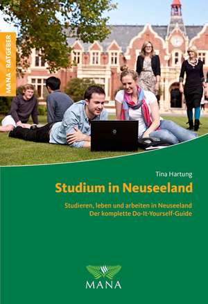 Studium in Neuseeland de Tina Hartung