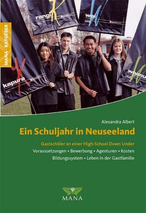 Ein Schuljahr in Neuseeland de Alexandra Albert