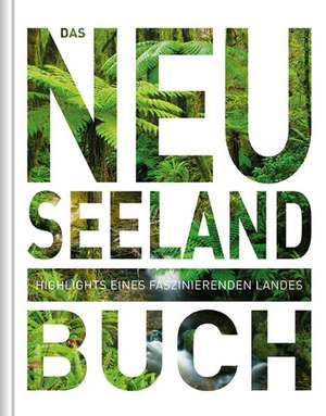 Das Neuseeland Buch - Magnum-Ausgabe de Kunth Verlag