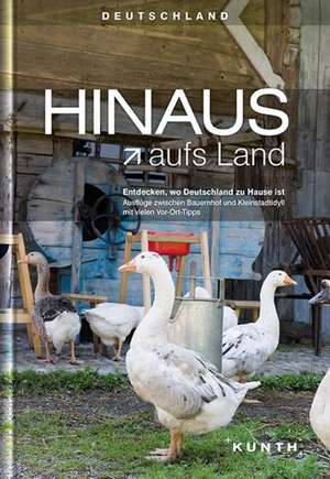 HINAUS aufs Land de KUNTH Verlag