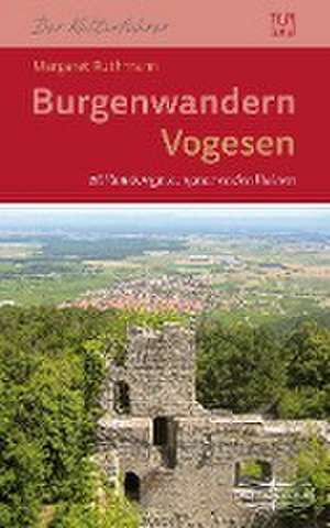 Burgenwandern Vogesen de Margaret Ruthmann