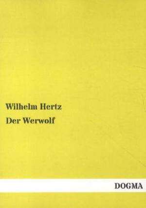 Hertz, W: Werwolf