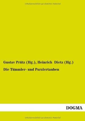 Die Tümmler- und Purzlertauben de Gustav Prütz (Hg.