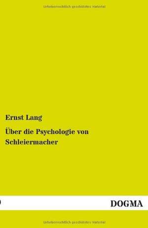 Über die Psychologie von Schleiermacher de Ernst Lang