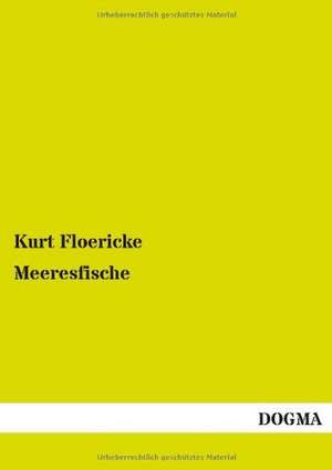 Floericke, K: Meeresfische