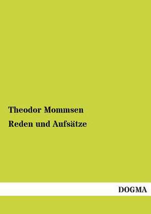 Reden und Aufsätze de Theodor Mommsen