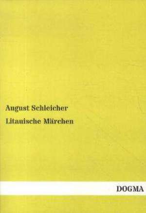 Litauische Märchen de August Schleicher