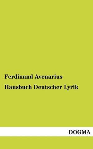 Hausbuch Deutscher Lyrik de Ferdinand Avenarius