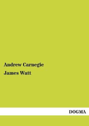 James Watt de Andrew Carnegie