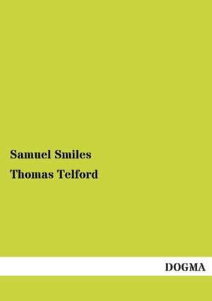 Thomas Telford de Samuel Smiles