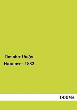 Hannover 1882 de Theodor Unger